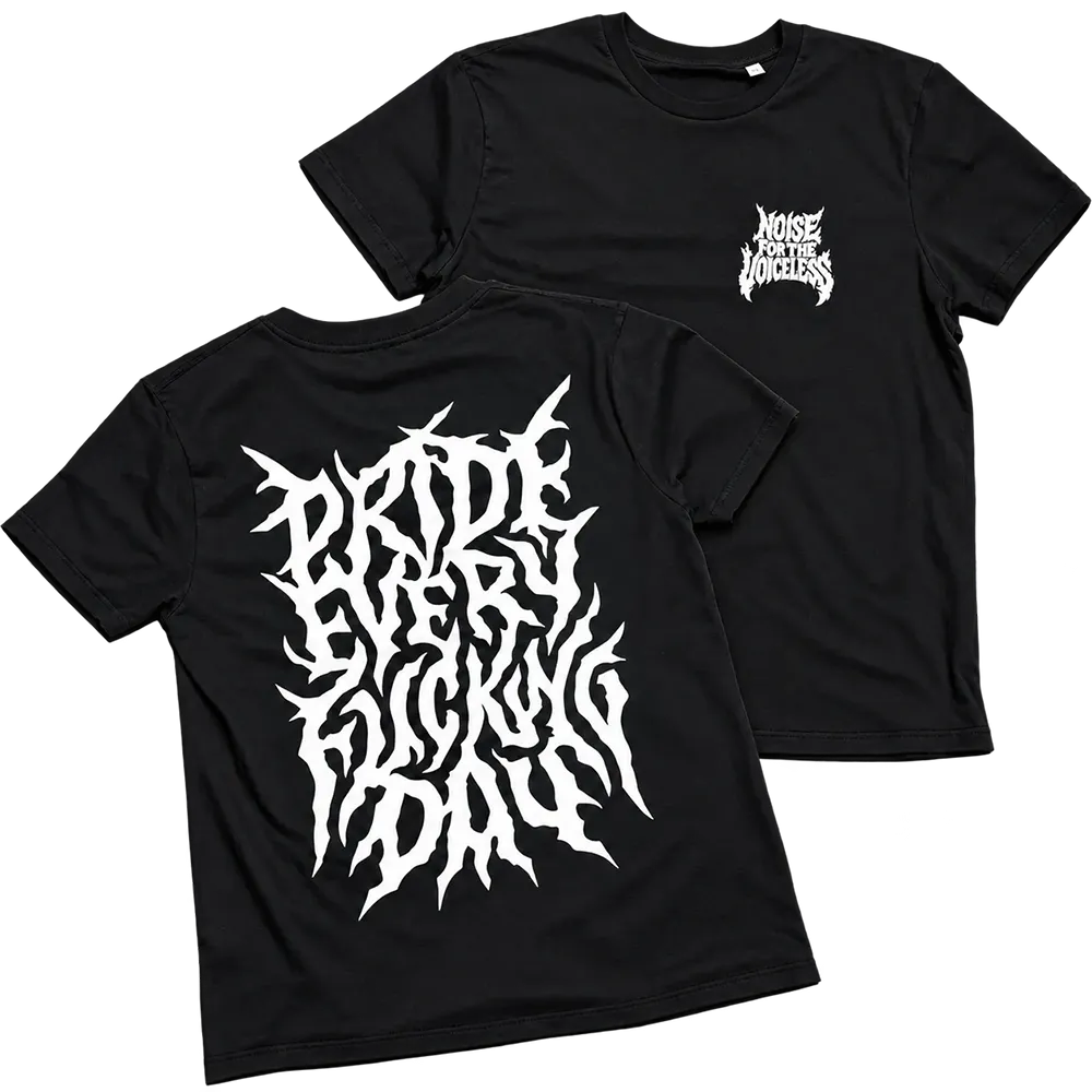 Noise For The Voiceless Pride Every Fucking Day shirt